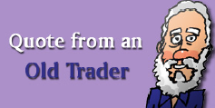 old-trader Quote from an old trader